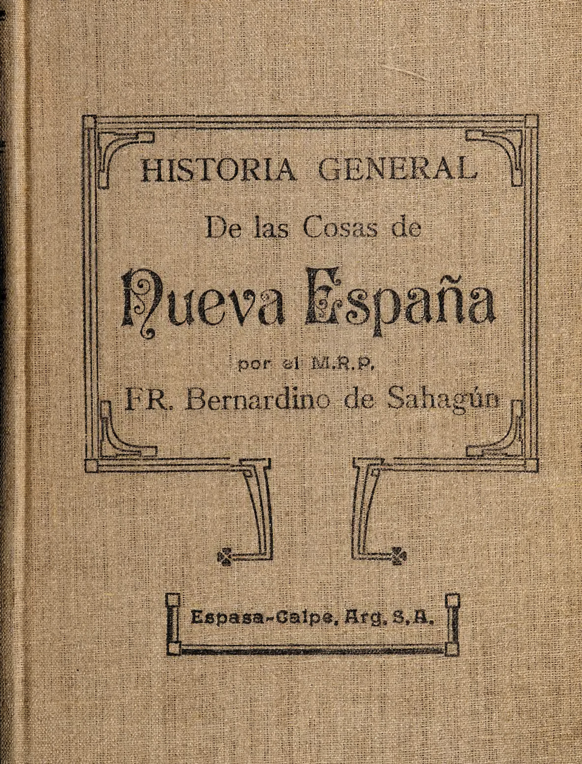 Historia general de las cosas de la Nueva España Tomo III