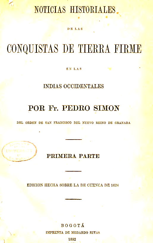 Noticias historiales de las conquistas de Tierra Firme en las Indias Occidentales