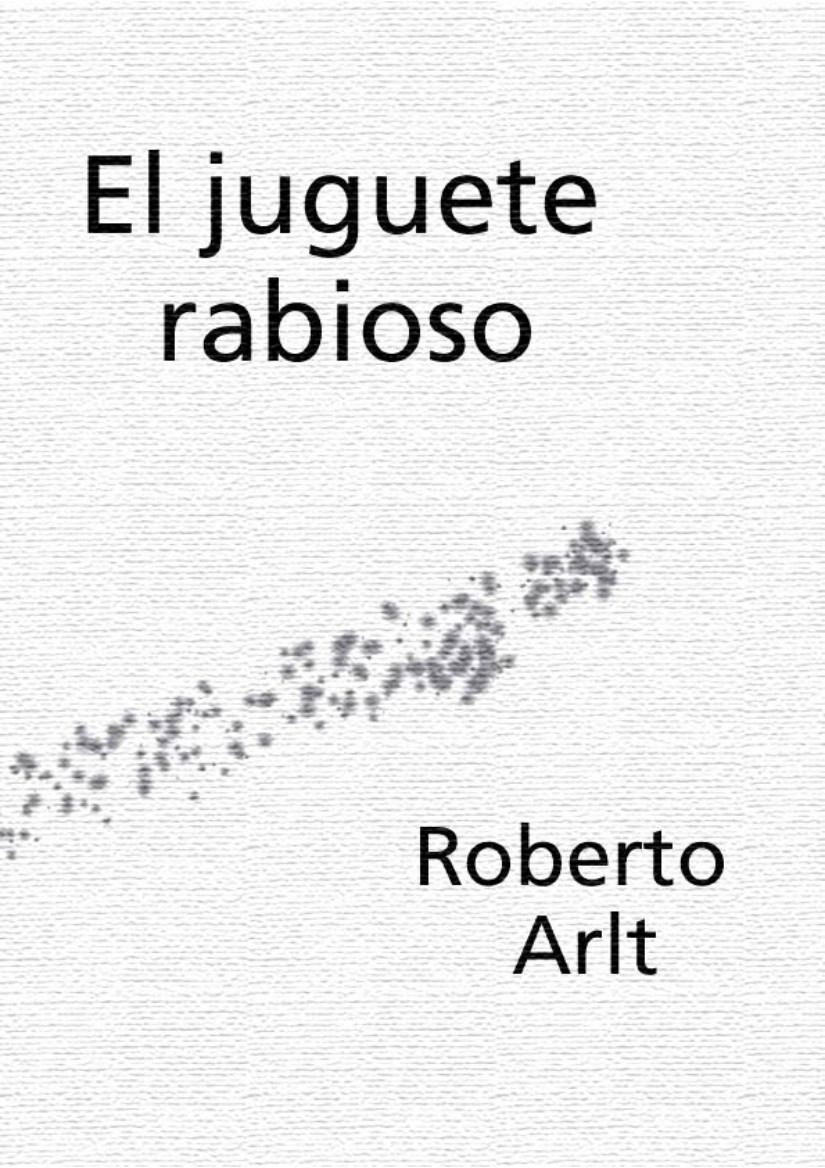 El juguete rabioso