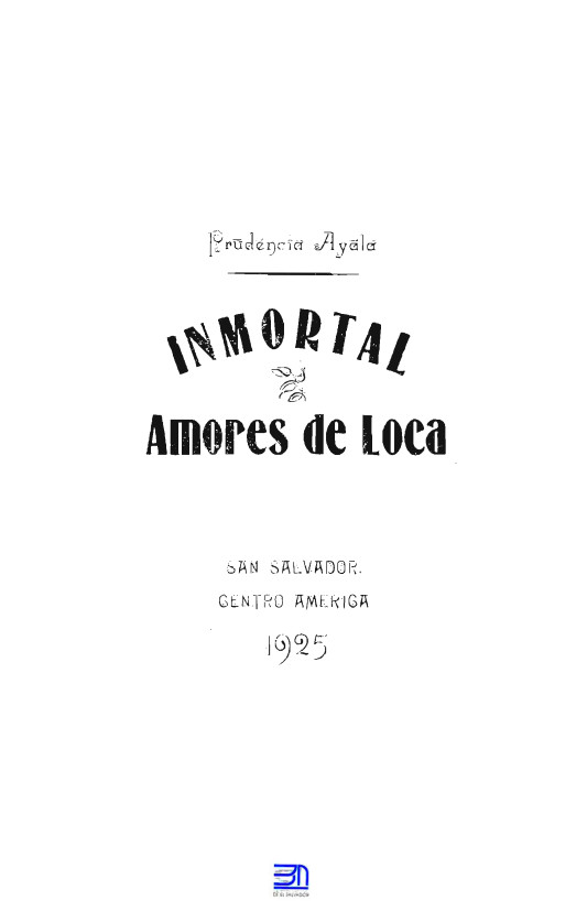 Inmortal, amores de loca