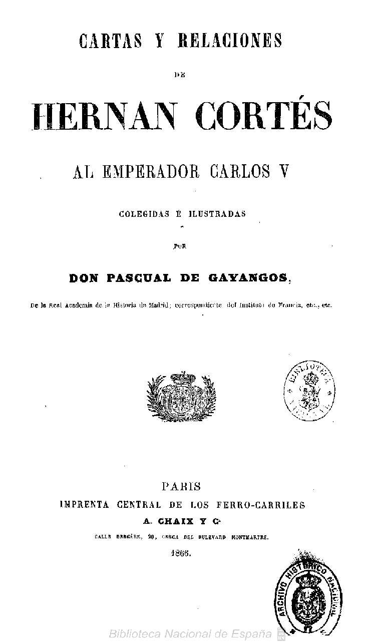 Cartas y relaciones de Hernán Cortés al Emperador Carlos V