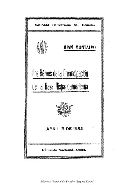 Los Héroes de la Emancipación de la Raza Hispanoamericana