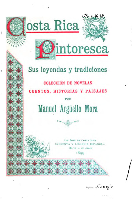 Costa Rica pintoresca, sus leyendas y tradiciones