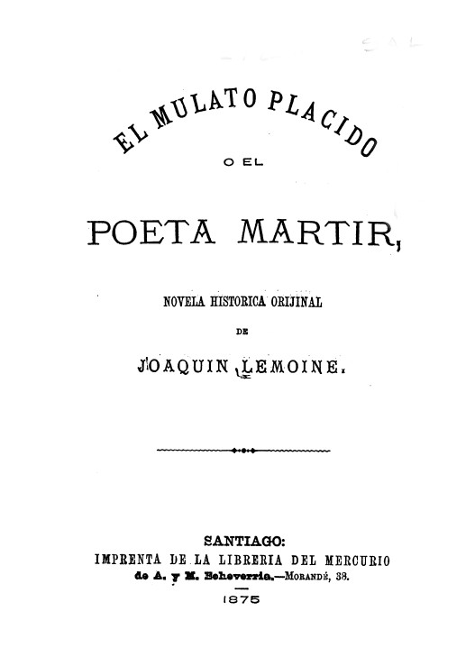 El Mulato Plácido o El Poeta Mártir