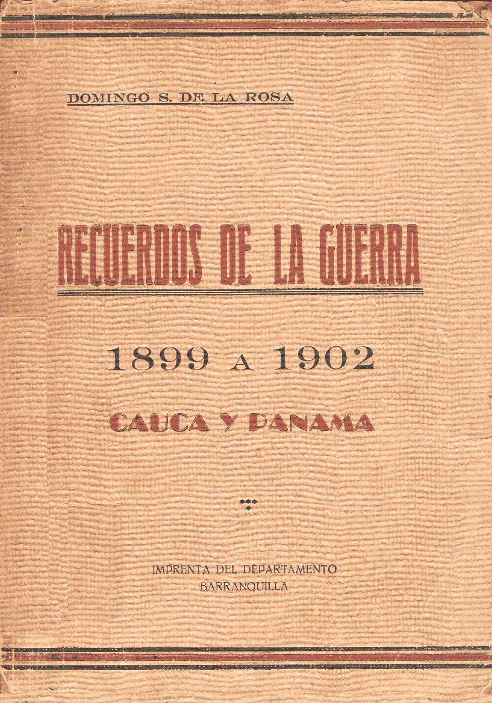 Recuerdos de la guerra de 1899 a 1902