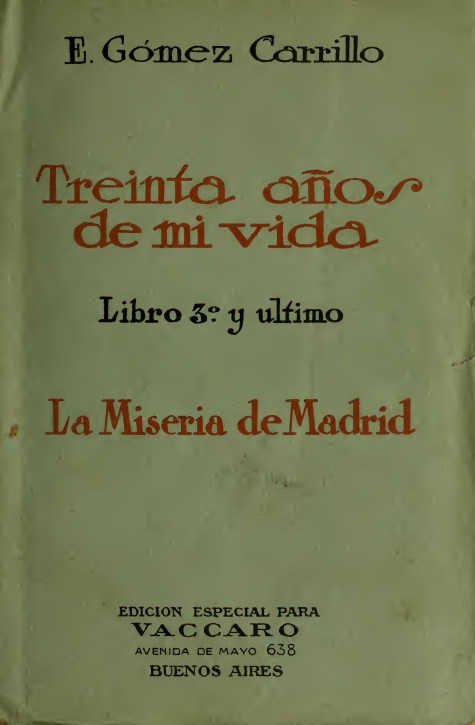 Treinta años de mi vida, La Miseria de Madrid